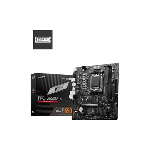 MSI PRO B650M-B DDR5 HDMI PCIe 16X v4.0 AM5 mATX