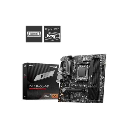 MSI PRO B650M-P DDR5 HDMI-DP PCIE 4.0 AM5 mATX