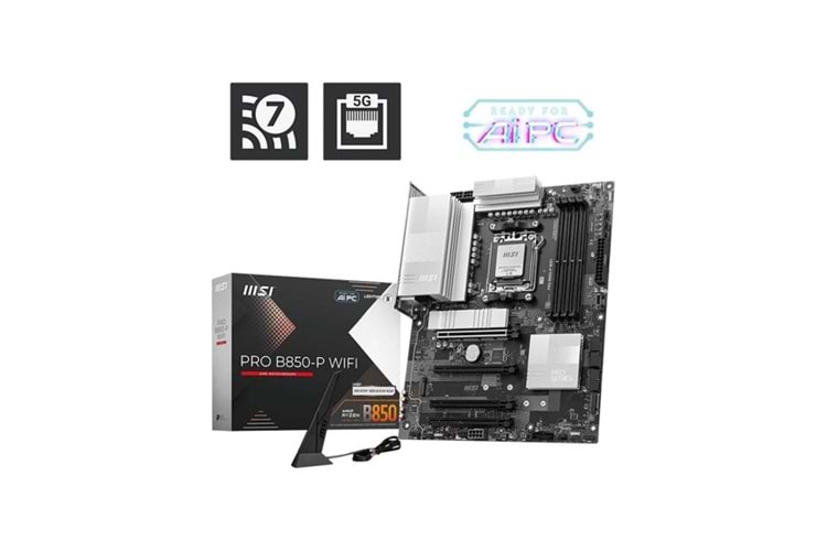 MSI PRO B850-P WIFI7 DDR5 HDMI-DP PCIE 5.0 AM5 ATX
