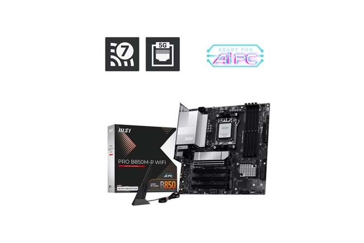 MSI PRO B850M-P WIFI7 DDR5 HDMI-DP PCIE 5.0 AM5 MATX