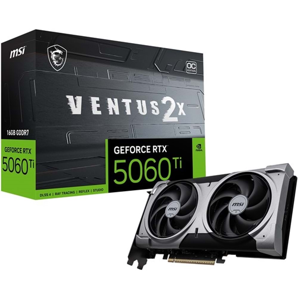 MSI RTX5060TI 16GB VENTUS 2X OC PLUS 128BİT GDDR7 HDMI DP PCIe 5.0